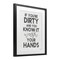 Stupell Industries Dirty & You Know It Reminder Framed Print Under Glass, design by Jaxn Blvd.